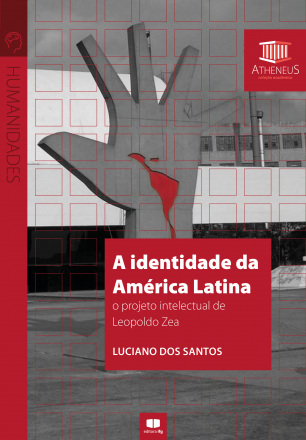 Capa para A Identidade da América Latina: o projeto intelectual de Leopoldo Zea